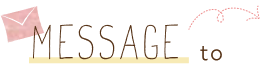 MESSAGE to